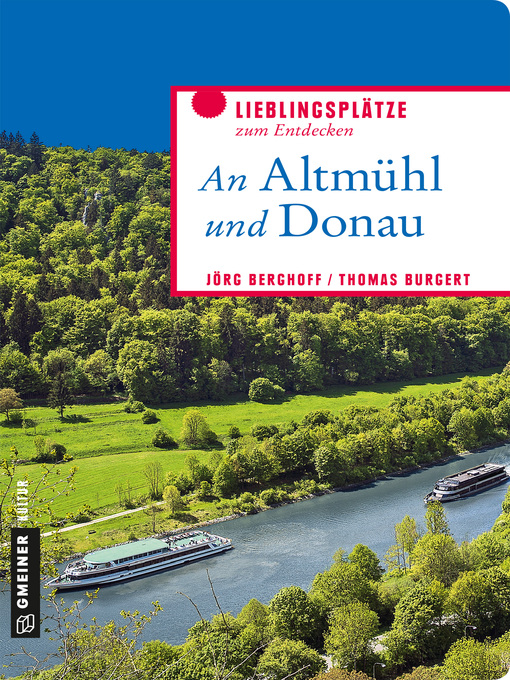 Title details for An Altmühl und Donau by Jörg Berghoff - Available
